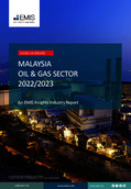 Malaysia Oil and Gas Sector Report 2022-2023 - Page 1