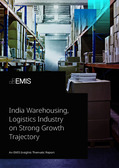 India Warehousing, Logistics Industry on Strong Growth Trajectory - Page 1
