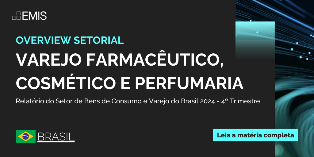 Overview Setorial: Varejo farmacêutico, Cosmético e Perfumaria 